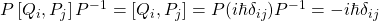 P\left[Q_i,P_j\right]P^{-1}=\left[Q_i,P_j\right]=P(i\hbar\delta_{ij})P^{-1}=-i\hbar\delta_{ij}