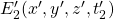 E'_2(x',y',z',t'_2)