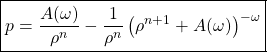 \[ \boxed{p=\dfrac{A(\omega)}{\rho^n}-\dfrac{1}{\rho^n}\left(\rho^{n+1}+A(\omega)\right)^{-\omega}}\]