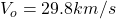 V_o=29.8km/s