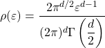 \[\rho(\varepsilon)=\dfrac{2\pi^{d/2}\varepsilon^{d-1}}{(2\pi)^d\Gamma\left(\dfrac{d}{2}\right)}\]