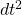 dt^2