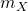 m_X