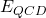 E_{QCD}