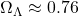 \Omega_\Lambda\approx 0.76