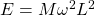 E=M\omega^2L^2