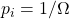 p_i=1/\Omega