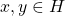 x,y\in H