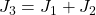 J_3=J_1+J_2