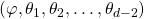 (\varphi,\theta_1, \theta_2,\ldots,\theta_{d-2})