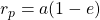 r_p=a(1-e)