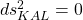 ds_{KAL}^2=0