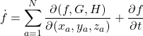 \begin{equation*} \dot{f}=\displaystyle{\sum_{a=1}^N\dfrac{\partial(f,G,H)}{\partial(x_a,y_a,z_a)}+\dfrac{\partial f }{\partial t}} \end{equation*}