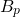 B_p