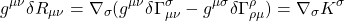 \[ g^{\mu \nu}\delta R_{\mu \nu} = \nabla_\sigma (g^{\mu \nu}\delta \Gamma^{\sigma}_{\mu\nu}- g^{\mu \sigma}\delta \Gamma^{\rho}_{\rho\mu})=\nabla_\sigma K^\sigma\]