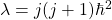 \lambda=j(j+1)\hbar^2