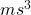 ms^3