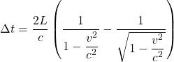 \[ \Delta t =\dfrac{2L}{c}\left(\dfrac{1}{1-\dfrac{v^2}{c^2}}-\dfrac{1}{\sqrt{1-\dfrac{v^2}{c^2}}}\right)\]