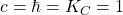 c=\hbar=K_C=1