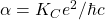\alpha= K_Ce^2/\hbar c