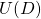U(D)
