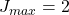 J_{max}=2