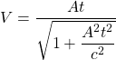 V=\dfrac{At}{\sqrt{1+\dfrac{A^2t^2}{c^2}}}