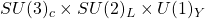 SU(3)_c\times SU(2)_L\times U(1)_Y