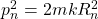 p_n^2=2mkR_n^2