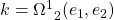 k=\Omega^1_{\;\; 2}(e_1,e_2)
