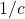 1/c