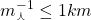 m_\curlywedge^{-1}\leq 1km