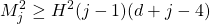 \begin{equation*} \tcboxmath{M_j^2\geq H^2(j-1)(d+j-4)} \end{equation*}