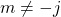 m\neq -j