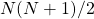 N(N+1)/2