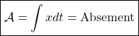 \displaystyle{\boxed{\mathcal{A}=\int xdt=\mbox{Absement}}}
