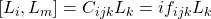 \left[L_i,L_m\right]=C_{ijk}L_k=if_{ijk}L_k