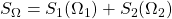 S_\Omega=S_1(\Omega_1)+S_2(\Omega_2)