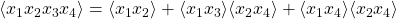 \langle x_1x_2x_3x_4\rangle=\langle x_1x_2\rangle+\langle x_1x_3\rangle \langle x_2x_4\rangle+\langle x_1x_4\rangle \langle x_2x_4\rangle