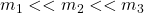 m_1<<m_2<<m_3