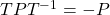 TPT^{-1}=-P