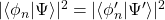 \vert \langle \phi_n\vert \Psi\rangle\vert^2=\vert\langle\phi'_n\vert \Psi'\rangle\vert^2