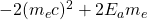 -2(m_e c)^2+2E_am_e