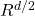 R^{d/2}
