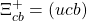 \Xi^{+}_{cb}=(ucb)