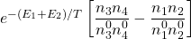 e^{-(E_1+E_2)/T}\left[\dfrac{n_3n_4}{n_3^0n_4^0}-\dfrac{n_1n_2}{n_1^0n_2^0}\right]