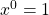 x^0=1