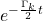 e^{-\frac{\Gamma_k}{2}t}