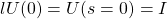 l U(0)=U(s=0)=I