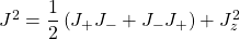 J^2=\dfrac{1}{2}\left(J_+J_-+J_-J_+\right)+J_z^2